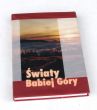 Światy Babiej Góry [Worlds of Babia Góra]  pod redakcją prof. dr hab. Danuty Ptaszyckiej-Jackowskiej