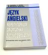 Język angielski. Repetytorium gramatyki z ćwiczeniami Janina Jaślan, Bronisława Jasińska i inni...