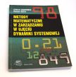 METODY MATEMATYCZNE W ZARZĄDZANIU W UJĘCIU DYNAMIKI SYSTEMOWEJ  \ Elżbieta KASPERSKA Damian SŁOTA