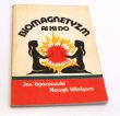 Biomagnetyzm Ai Ki Do - Jan Ligaszewski Henryk Wielgosz