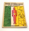 Zdrowie w twoich rękach. Leczenie akupressurą Michał Domański akupresura