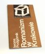 Romanizm w Krakowie Iwona Podgórnik Spotkania z architekturą