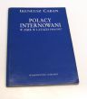 POLACY INTERNOWANI W ZSRR W LATACH 1944-1947 TRANSPORTY I OBOZY Ireneusz Caban