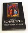 Wielcy myśliciele Indii Albert Schweitzer