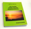 SZLAKIEM UROKLIWOŚCI BIEBRZAŃSKIEJ przewodnik MIKOŁAJ SAMOJLIK