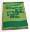 Stochastyczne metody poszukiwania minimum funkcji Ryszard Zieliński i Peter Neumann