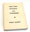 NASZ ŚWIAT PRZYPADEK CZY STWORZENIE MARTIN GLOCKNER