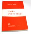 Nauka wobec religii (teoretyczne podstawy nauk o religii) Andrzej Bronk