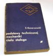 Podstawy technicznej mechaniki ciała stałego Zygmunt Konarzewski