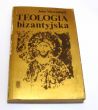 Teologia bizantyjska. Historia i doktryna  Meyendorff John