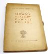 SŁOWNIK MUZYKÓW DAWNEJ POLSKI DO ROKU 1800   DR ADOLF CHYBIŃSKI
