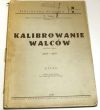 KALIBROWANIE WALCÓW atlas (Roli Pass Design) 1933 — 1937 W. Trinks