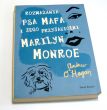 Rozważania psa Mafa i jego przyjaciółki Marilyn Monroe Andrew O'Hagan 