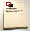 PROJEKTOWANIE SYSTEMÓW MIKROPROCESOROWYCH Edwin E.Klingman