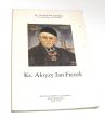 Ks. Aloyzy Jan Fiecek Reprint artykułów z czasopisma „Skarb Rodzinny' 1920-1922 KS. STANISŁAW DROBNY