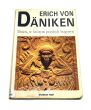 DZIEŃ, W KTÓRYM PRZYBYLI BOGOWIE  Erich von Daniken