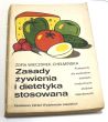 Zasady żywienia i dietetyka stosowana  Mgr inż. ZOFIA WIECZOREK-CHEŁMIŃSKA