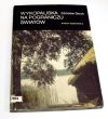 Wykopaliska na pograniczu światów  Zdzisław Skrok archeologia