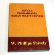 Sztuka prowadzenia badań politycznych Phillips Shively, W.