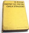 WSTĘP DO FIZYKI CIAŁA STAŁEGO  C KITTEL