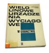 WIELOLINOWE URZĄDZENIA WYCIĄGOWE W  GÓRNICTWIE Dr inż. ALEKSANDER KARGE