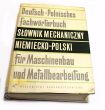 SŁOWNIK MECHANICZNY NIEMIECKO-POLSKI pod redakcją mgr Zbigniewa J. KOCHA