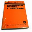 AUTOMATYZACJA TŁOCZENIA Z PÓŁWYROBÓW Mgr inż.TADEUSZ GOLATOWSKI