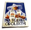 Na Śląsku Opolskim Przednia okładka Stanisław Wasylewski