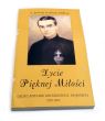 Życie Pięknej Miłości. Ojciec Bernard Kryszkiewicz  Jadwiga Stabińska OSB ap