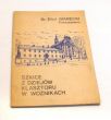SZKICE Z DZIEJÓW KLASZTORU W WOŹNIKACH Br. Eliot MARECKI