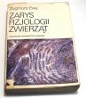 ZARYS FIZJOLOGII ZWIERZĄT Zygmunt Ewy