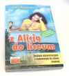 Z Alicją do liceum. Zestawy egzaminacyjne z matematyki Lidia Baukrowicz