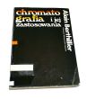 Chromatografia i jej zastosowania Alain Berthillier