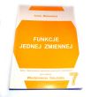 FUNKCJE JEDNEJ ZMIENNEJ Anna Romowicz