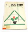 Zrób sam małą szklarenkę  Heinz Jurgen Schiffer