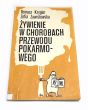 Żywienie w chorobach przewodu pokarmowego Tomasz Krygier Zofia Zawistowska
