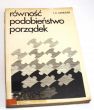 równość podobieństwo porządek J.A. SZREJDER