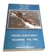Polska marynarka wojenna 1918-1980 Zarys dziejów  Czesław Ciesielski, Walter Pater, Jerzy Przybylski