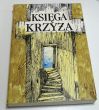 Księga krzyża antologia pasyjna Barbara Arsoba