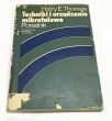 Techniki i urządzenia mikrofalowe Poradnik  Harry E. Thomas