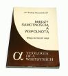 Między samotnością a wspólnotą Wstęp do filozofii religii Jan Andrzej Kłoczowski OP