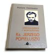 Uprowadzenie i morderstwo Ks. Jerzego Popiełuszki Krystyna Daukszewicz