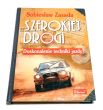 Szerokiej drogi Doskonalenie techniki jazdy Sobiesław Zasada
