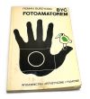 BYĆ FOTOAMATOREM  ROMAN BURZYŃSKI