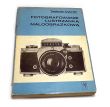 Fotografowanie lustrzanką małoobrazkową  Tadeusz Cyprian