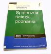 Społeczne ścieżki poznania  Kossowska Małgorzata Śmieja Magdalena 