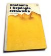 Anatomia i fizjologia człowieka  Janina Chlebińska  