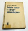 Ludzie starzy i sprawy przemijające  Louis Couperus