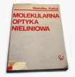 Molekularna optyka nieliniowa   Stanisław Kielich