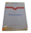 Wstęp do algebry A. I. Kostrykin